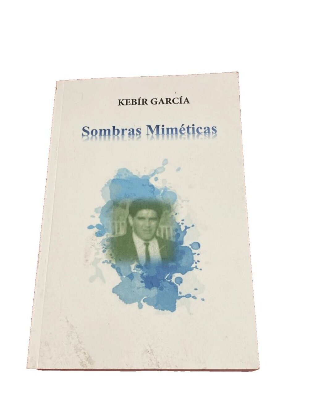 Sombras Mimeticas Kebir Garcia First Edition Paperback 2023 Spanish Edition